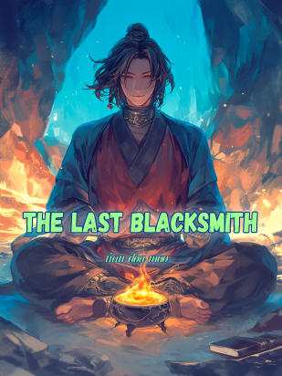 The Last Blacksmith